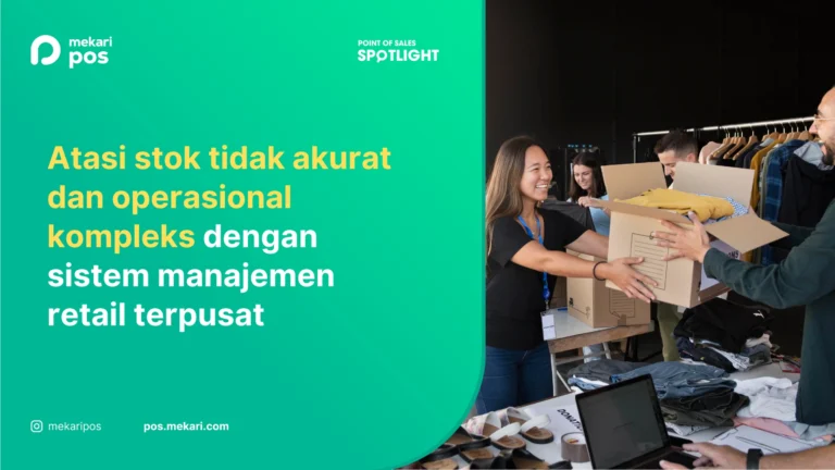 Panduan Manajemen Inventory dalam Bisnis Ritel Multi Cabang