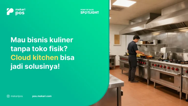 Cloud Kitchen: Pengertian, Cara Kerja dan Keuntungan