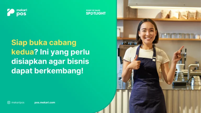 10 Tips Buka Cabang Usaha: Dari Persiapan hingga Launching