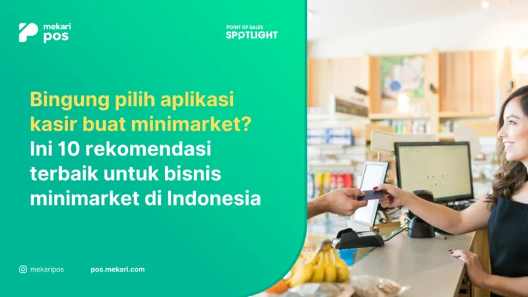 10 Aplikasi Kasir Minimarket Terbaik di Indonesia (2026)