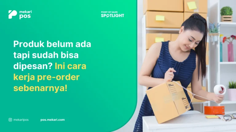 Pre Order: Strategi Bisnis untuk Tingkatkan Pendapatan hingga 300%