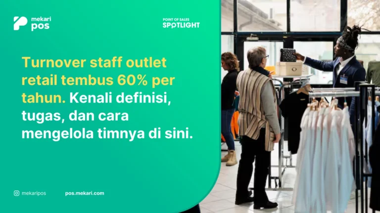 Staff Outlet: Tips Kelola Tim Antar Cabang untuk Hindari Turnover 60%