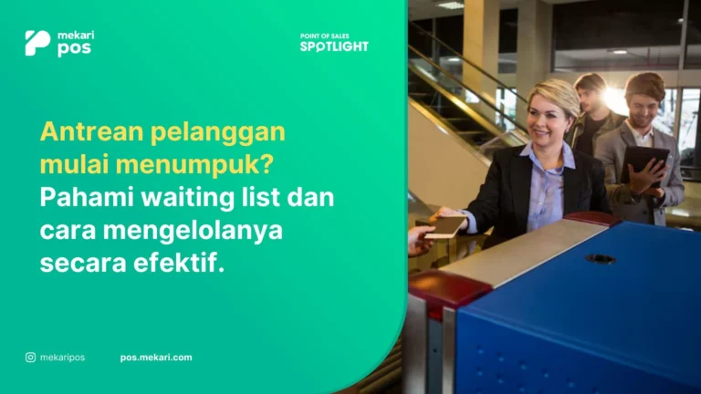 Waiting List: Kelola Antrean untuk Naikkan Profit hingga 15%