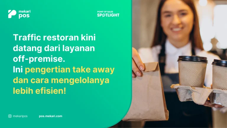 Apa itu Take Away? Definisi dan Tips Menerapkannya