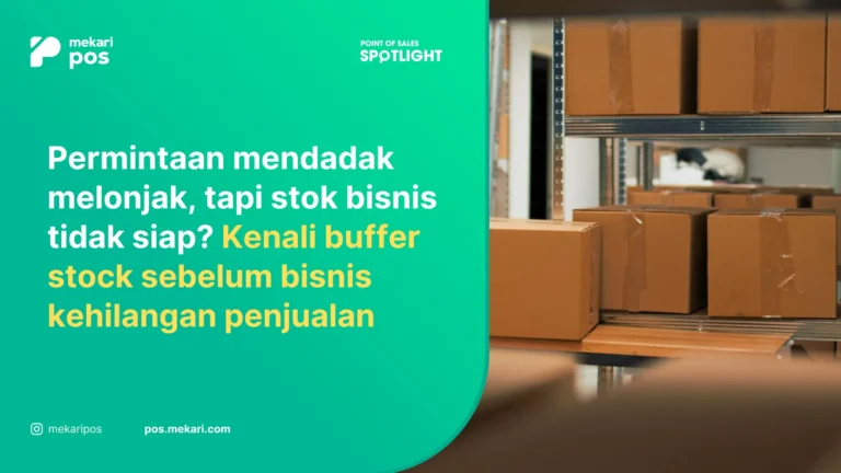 Buffer Stock: Manfaat, Risiko, dan Cara Menghitungnya