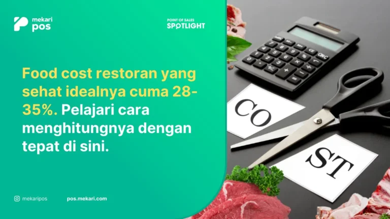 Cara Menghitung Food Cost: Mengapa Idealnya 28–35%? 