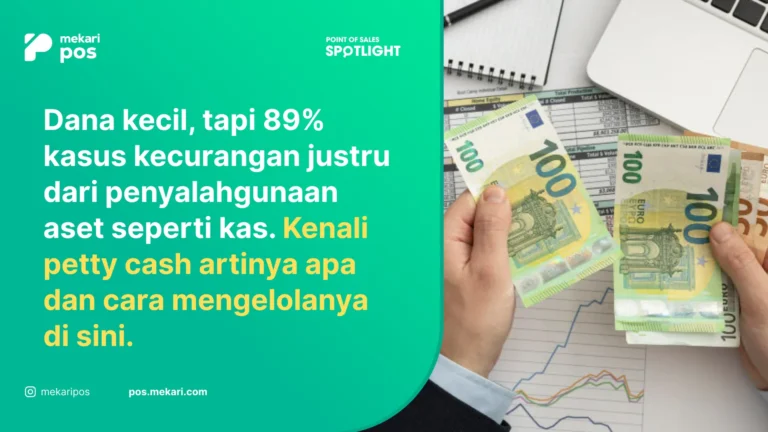 Petty Cash: Jenis, Manfaat dan Tips Kelola yang Cermat