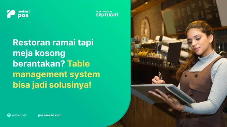 Table Management System: Solusi Tingkatkan Table Turnover Rate 25%