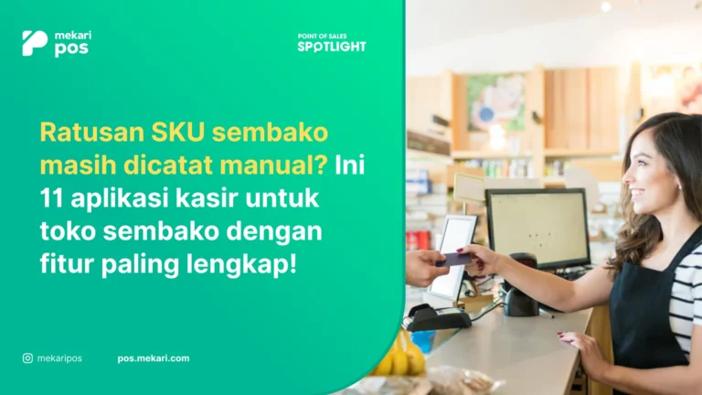 11 Aplikasi Kasir Toko Sembako dengan Fitur Terlengkap