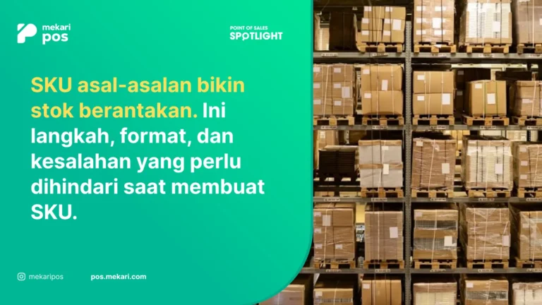 Cara Buat SKU Produk: Format, Langkah dan Contohnya