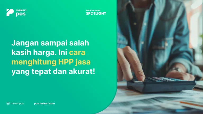 Rumus dan Cara Menghitung HPP Jasa yang Akurat