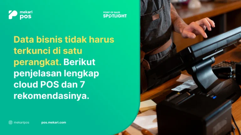 Cloud POS: Definisi, Manfaat, dan 7 Rekomendasi Terbaik