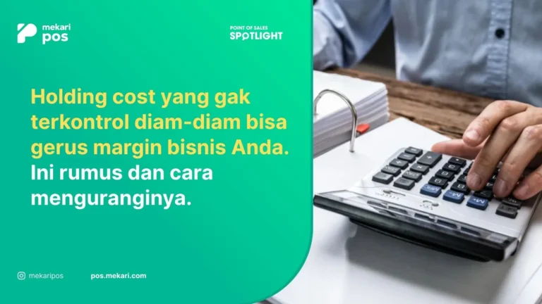 Rumus Holding Cost: Cara Menghitung dan Menguranginya